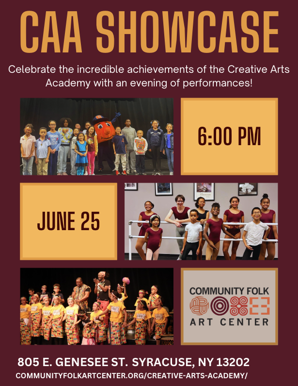 Creative Arts Academy Showcase - Community Folk Art Center – Syracuse ...