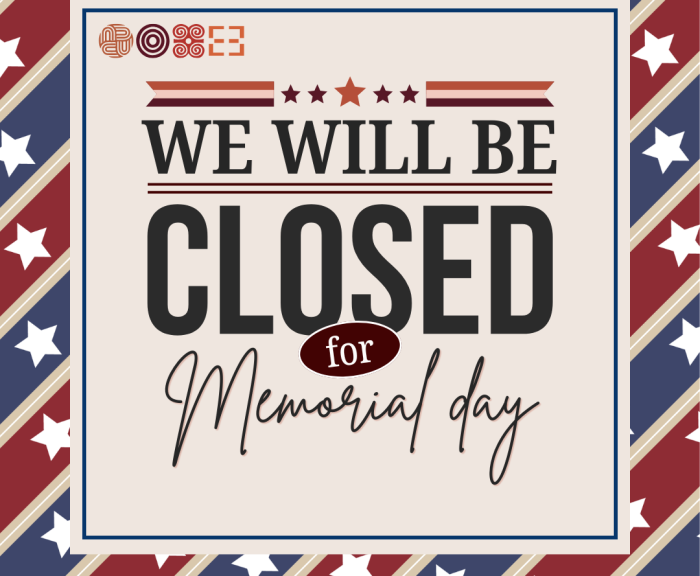 Image of Memorial Day decorative text, We will be closed for Memorial Day image of colorful text.